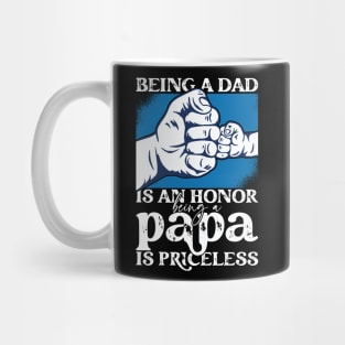 Father's Day Being a Dad is an Honor Papa is Priceless Daddy Mug